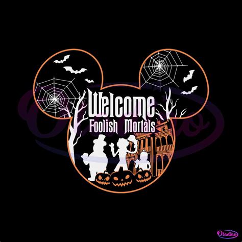 Welcome Foolish Mortals Haunted Mansion Halloween SVG