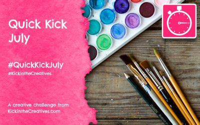 Quick Kick July Drawing Challenge Kick In The Creatives