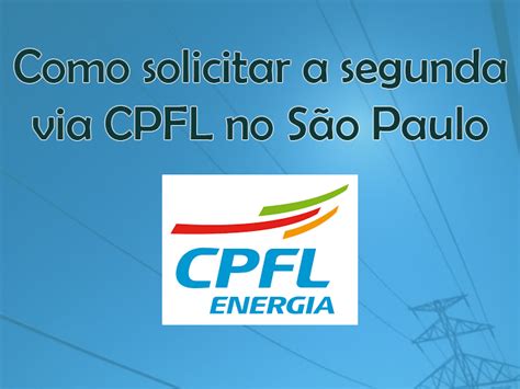 3 passos para solicitar a Segunda via CPFL no São Paulo TUTORIAL