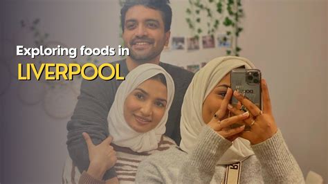 Exploring Liverpool And Different Foods Lujains Days In Liverpool