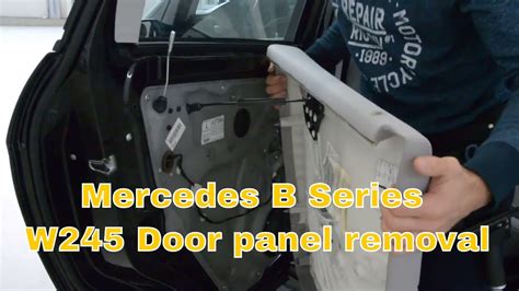 Mercedes B Series W245 Door Panel Removal Youtube