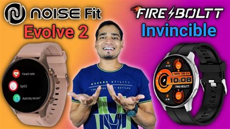 Noisefit Evolve Vs Fire Boltt Invincible Amoled Display And Aod