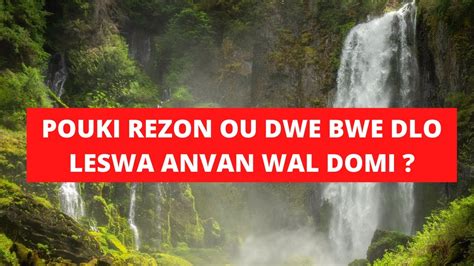 Pouki Rezon Ou Dwe Bwe Dlo Leswa Anvan Wal Domi Youtube