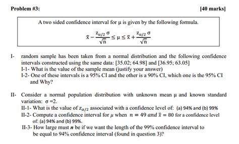 Solved A Two Sided Confidence Interval For Mu Is Given By