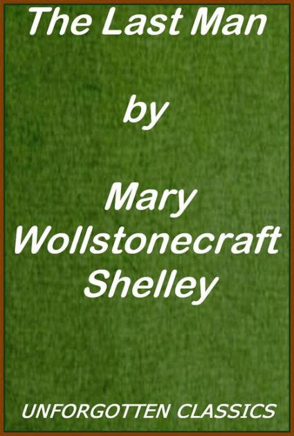 The Last Man By Mary Wollstonecraft Shelley Complete By Mary Shelley