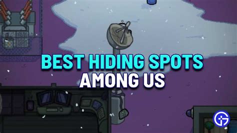 Best Hiding Spots In Among Us For Hide And Seek