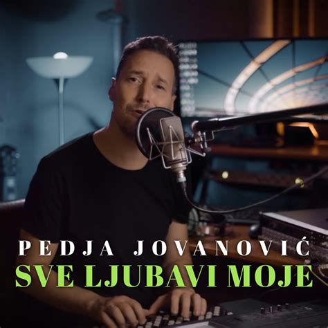 Sve Ljubavi Moje Cover Single By Pedja Jovanovic On Apple Music