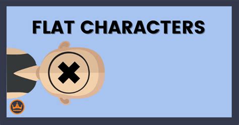 What is a Flat Character: Examples and How to Write One