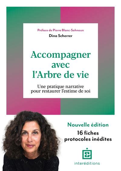 Accompagner avec l Arbre de vie 2e éd Une pratique narrative pour