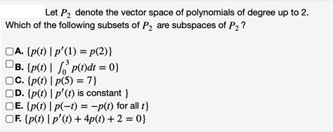 Answered Let P2 Denote The Vector Space Of Bartleby