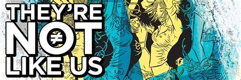 Theyre Not Like Us Image Comics