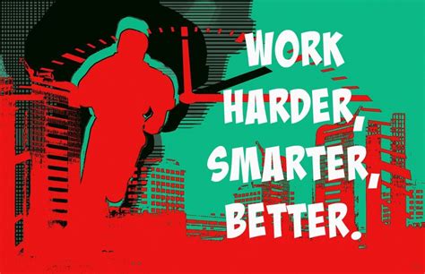 Work Smarter Not Harder Quotes Plus Rules To Live By Toughnickel