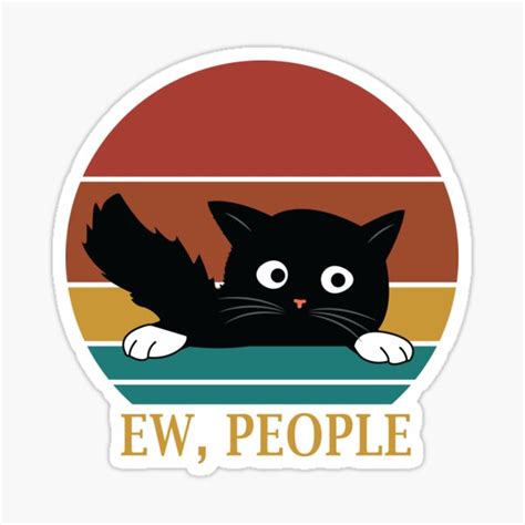 "Ew People Funny Cat Meme" Sticker for Sale by Artisum | Redbubble