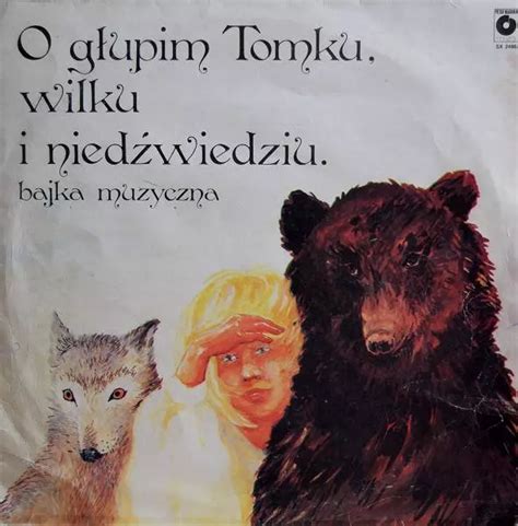 Ernest Bryll O G Upim Tomku Wilku I Nied Wiedziu Bajka Muzyczna Cd