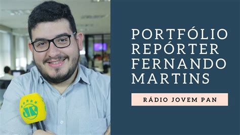 Portf Lio Jornalista Fernando Martins Youtube