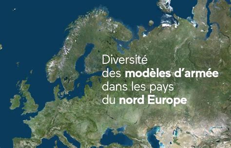 Diversité des modèles darmée dans les pays du nord Europe Sabine