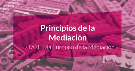 Los Principios De La Mediaci N Fundaci N Gizagune