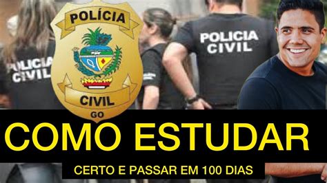 Concurso Pc Go Estrat Gia Efetiva Que Usei Para Passar X Na Pol Cia