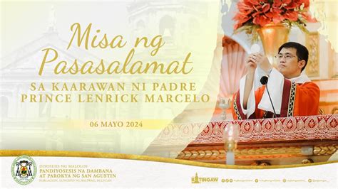 MISA PASASALAMAT 7 00 N U Mayo 06 2024 Pandiyosesis Na Dambana