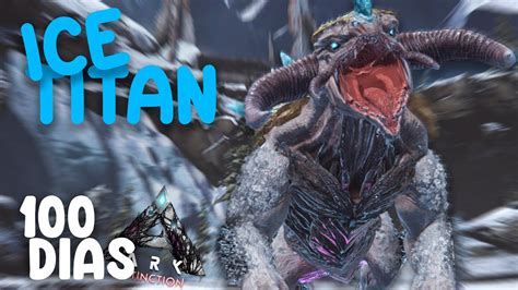 100 DÍAS EN ARK EXTINCTION NOS ENFRENTAMOS AL TITAN DE HIELO 23