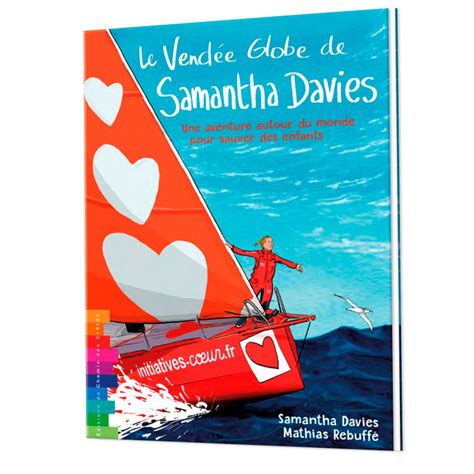 Bande Dessinee Vendee Globe De Samantha Davies Alex Olivier