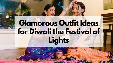 Ppt Glamorous Outfit Ideas For Diwali The Festival Of Lights