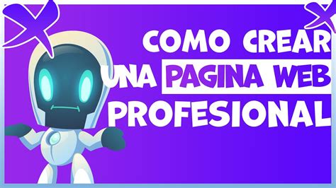 C Mo Crear Una P Gina Web Profesional Aprende A