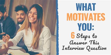 Steps To Answer The What Motivates You Interview Question