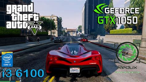 GTA 5 Redux GTX 1050 I3 6100 YouTube