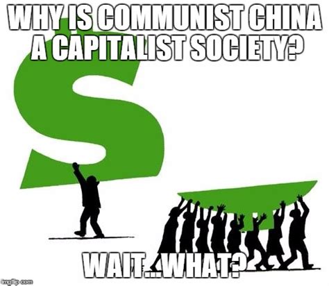 Because Capitalism Imgflip