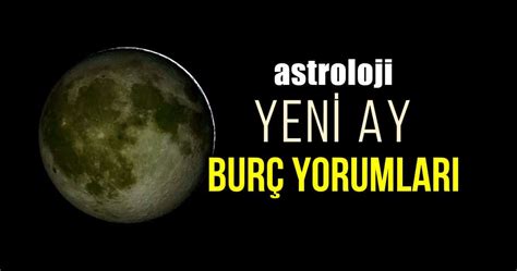 Astroloji 29 Haziran Yengeç burcunda Yeni Ay burç yorumları