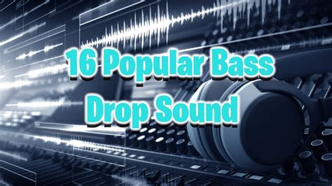 Popular Bass Drop Sound Effects For Edits You Need To Use Them Youtube