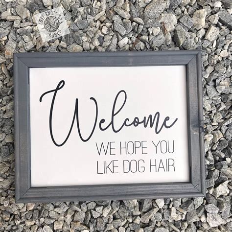 Welcome We Hope You Like Dog Hair Welcome Reverse Canvas Sign Etsy