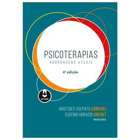 Livro Psicoterapias Abordagens Atuais 4ª Edição LojaSynth