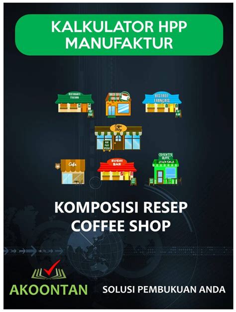 AK163 AW XL KALKULATOR HPP USAHA COFFEE SHOP KOMPOSISI RESEP Akoontan