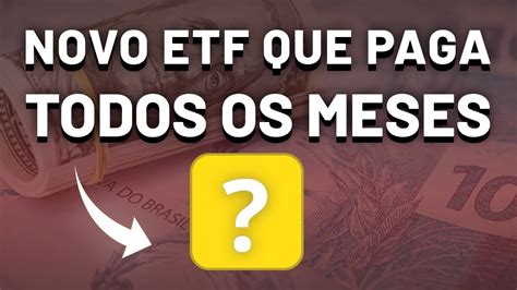 Novo Etf Que Paga Dividendos Mensais An Lise De A Es Youtube