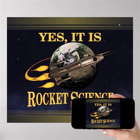 Yes It Is Rocket Science Poster Zazzle