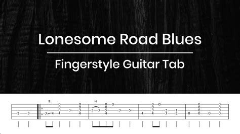 Lonesome Road Blues Fingerstyle Guitar Tab