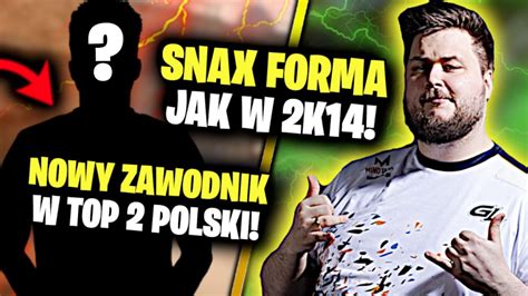 Snax Forma Jak W K Nowy Zawodnik W Top Polski Youtube