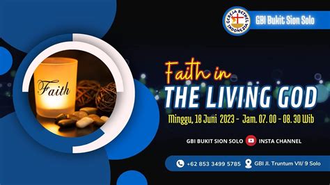 Ibadah Raya Minggu Gbi Bukit Sion Solo Faith In The Living God