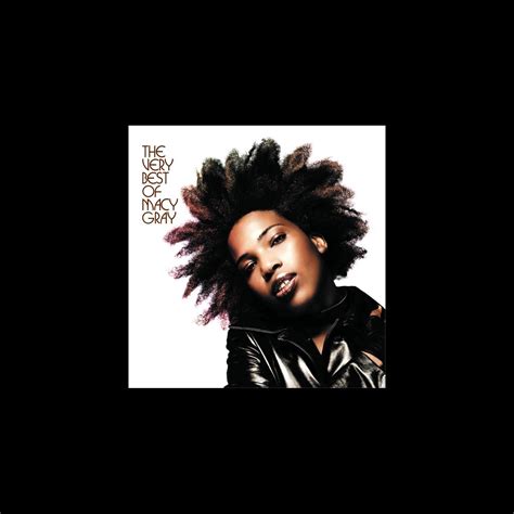 ‎the Very Best Of Macy Gray Album By Macy Gray Apple Music