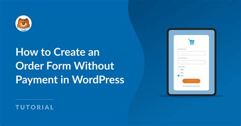 How To Create An Order Form Without Payment In WordPress