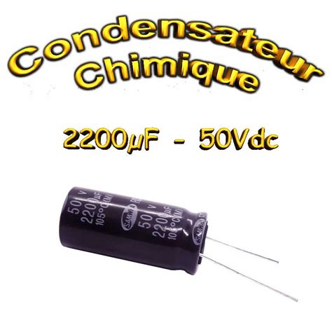 Condensateur Chimique 2200uF 50V 16x35 5mm 40 105C