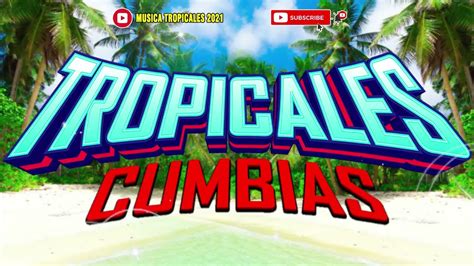 Cumbias Tropicales Para Bailar M Sica Cumbias Tropicales Cumbias