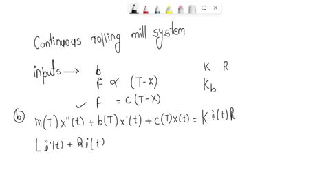 Solved Q4 Consider The Continuous Rolling Mill Depicted In The Figure Suppose That The Motion