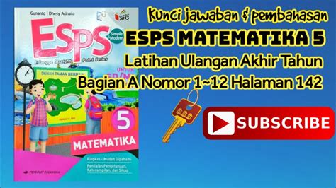 Kunci Jawaban Esps Matematika Kelas Latihan Ulangan Akhir Tahun