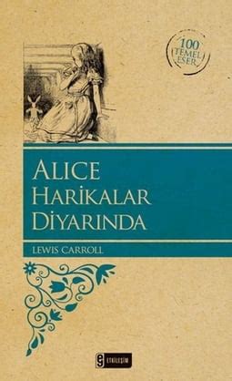 Alice Harikalar Diyar Nda Zeti Konusu Ve Ncelemesi Kitap Zetleri