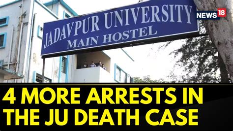 Jadavpur University News Four More Arrests In The Jadavpur University