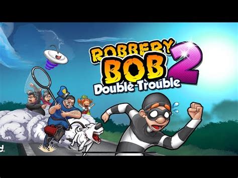 ROBBERY BOB Double Trouble Playa Mafioso Ep 7 นองหมาเยอะมาก ด