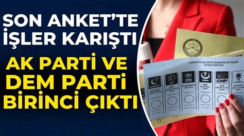 Son Ankette Chp Dem Parti Ve Ak Parti S Rprizi Youtube